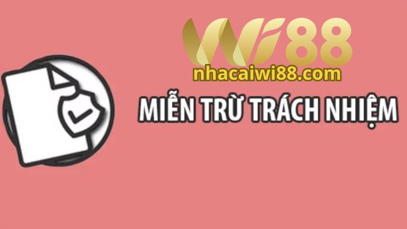 Miễn trừ trách nhiệm khi Wi88 xử lý vi phạm điều khoản