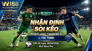 Nhận định soi kèo Portland Timbers II vs The Town 03h 00 ngày 28/06/2026 – MLS Next Pro
