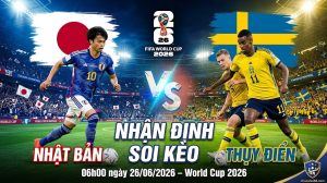 Nhận định soi kèo Nhật Bản vs Thụy Điển 06h00 ngày 26/06/2026 – World Cup 2026