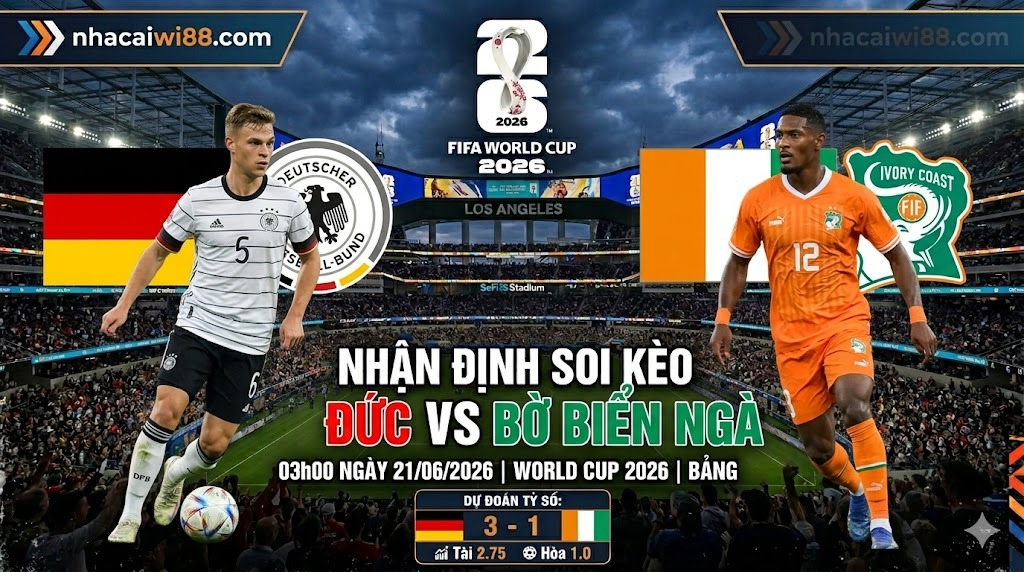 Nhận định soi kèo Đức vs Bờ Biển Ngà 03h00 ngày 21/06/2026