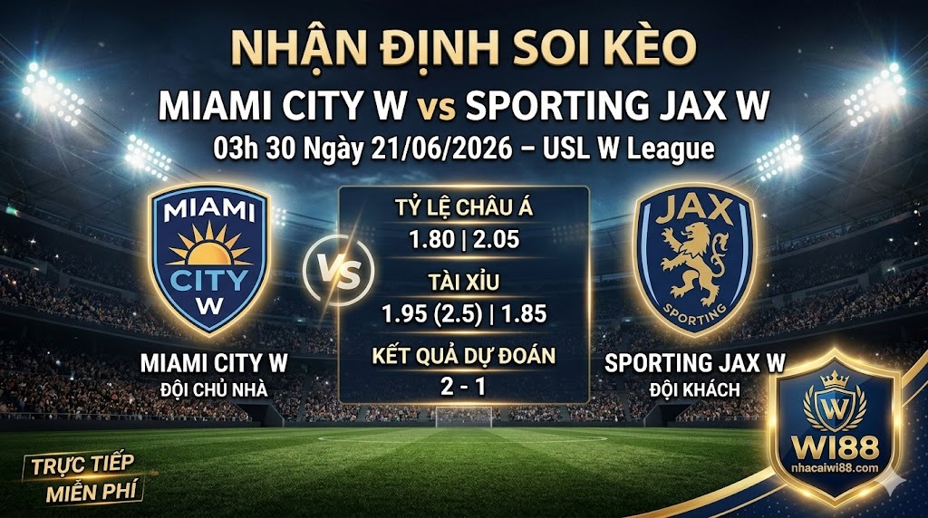 Nhận định soi kèo Miami City W vs Sporting JAX W 03h 30 ngày 21/06/2026 – USL W League