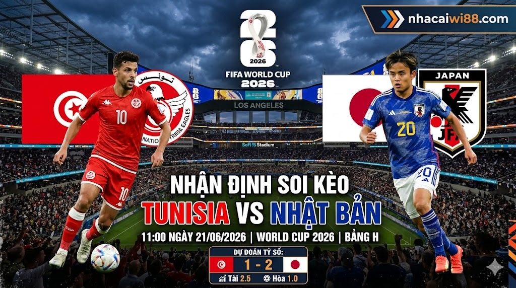 Nhận định soi kèo Tunisia vs Nhật Bản 11h00 ngày 21/06/2026 – World Cup 2026